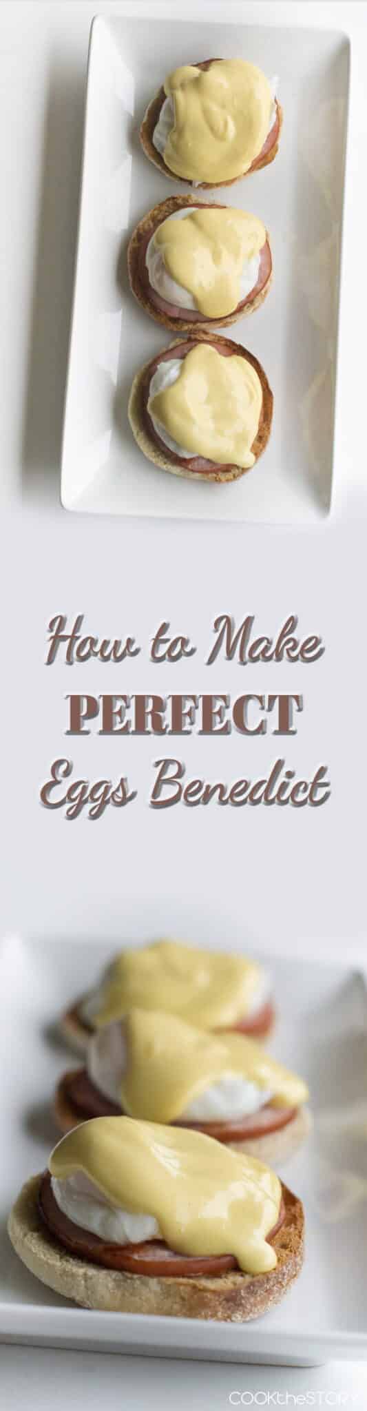 How To Make The Perfect Eggs Benedict, Easily