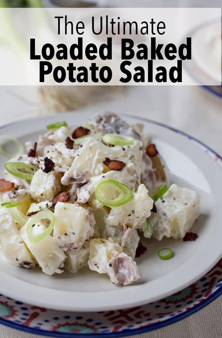 The Ultimate Loaded Baked Potato Salad