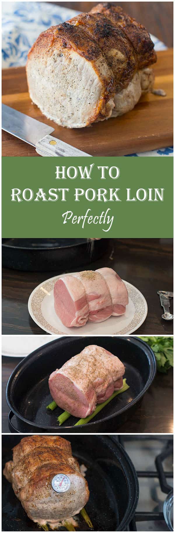 How To Roast Pork Loin Perfectly
