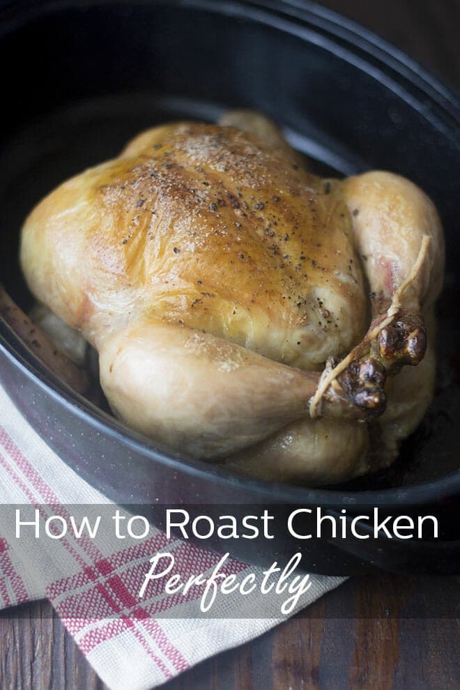How To Roast Chicken Perfectly