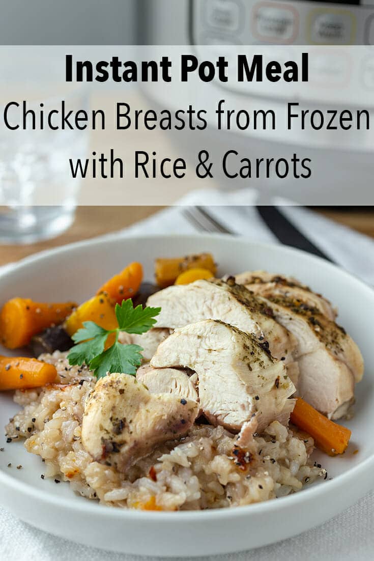 Instant Pot Meal - Chicken Breasts from Frozen with Rice & Carrots