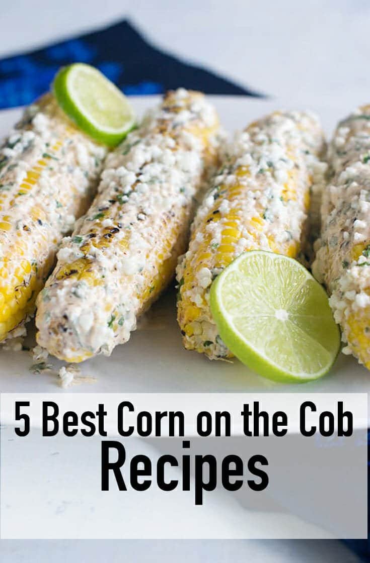 5 best corn on the cob recipes