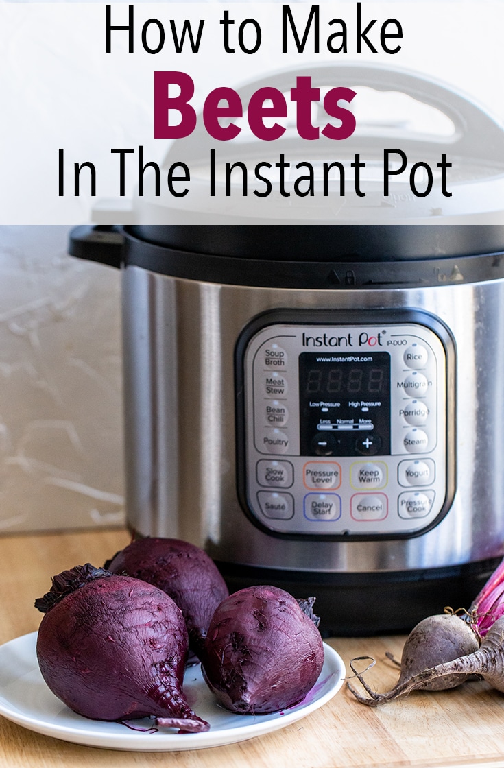 How to Cook Beets in the Instant Pot