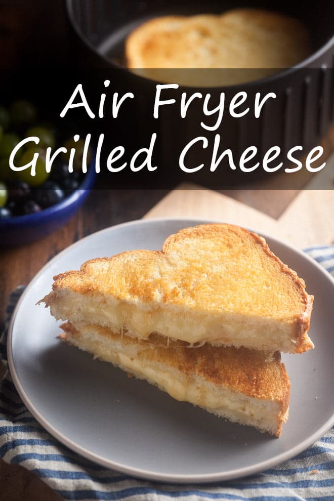 Air Fryer Grilled Cheese