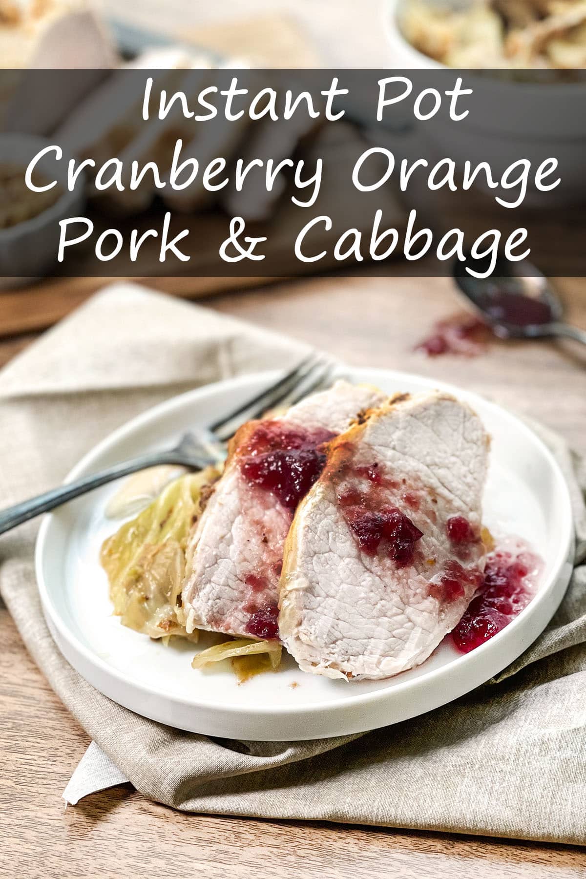Instant Pot Cranberry Orange Pork and Cabbage