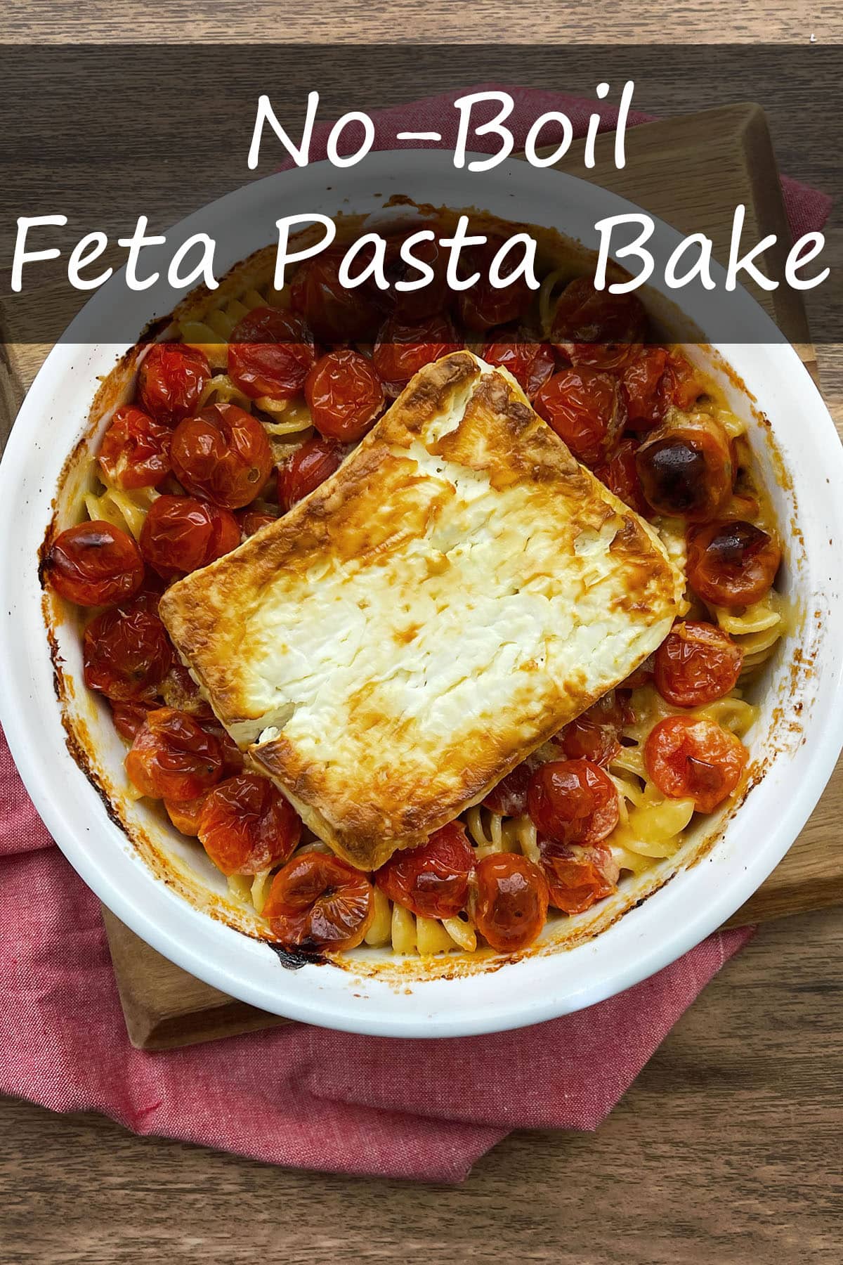 No-Boil Feta Pasta Bake