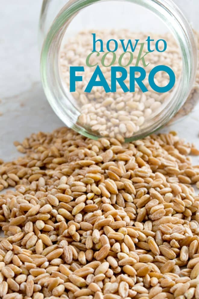 Uncooked farro spilled out of a jar. Text on image reads How To Cook Farro