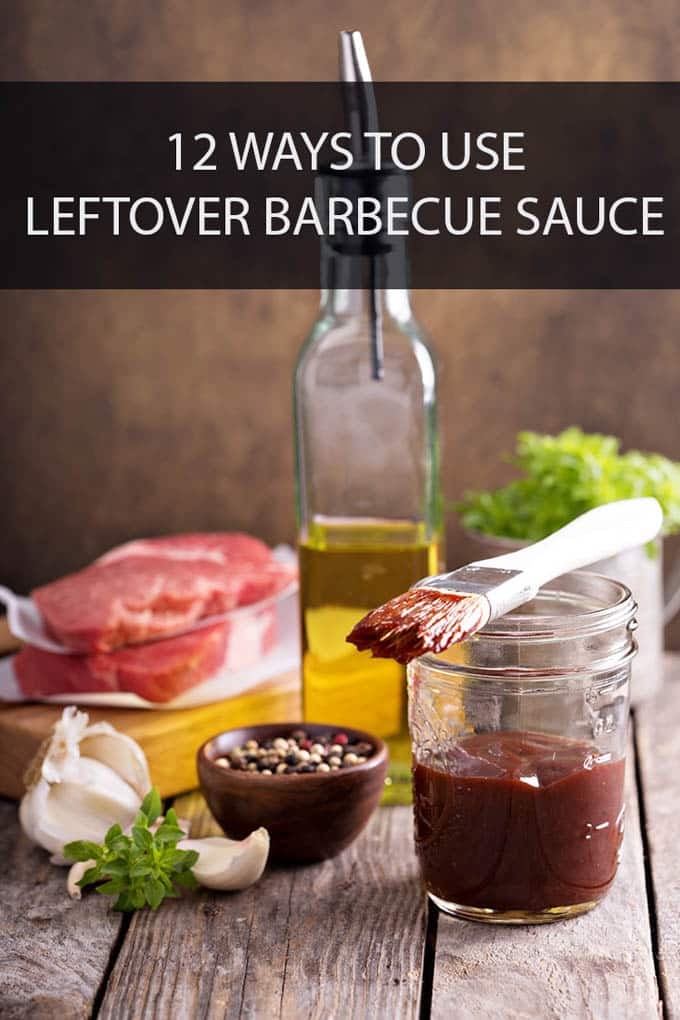 Twelve Ways to Use Leftover BBQ Sauce