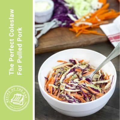 The Perfect Coleslaw for Pulled Pork